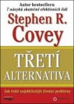 Třetí alternativa Stephen Covey