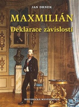 Deklarace závislosti Maxmilián Jan Drnek