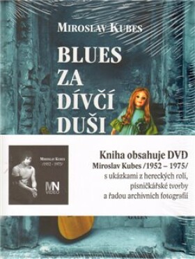 Blues za dívčí duši Miroslav Kubes