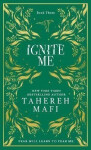Ignite Me (Shatter Me 3), 1. vydání - Tahereh Mafi