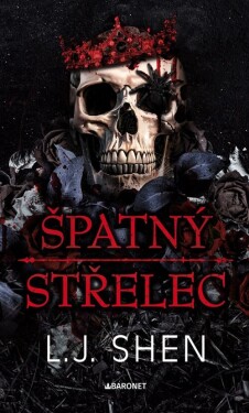 Špatný střelec - L. J. Shen