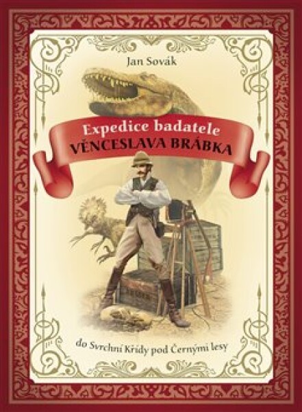 Expedice badatele Věnceslava Brábka do Svrchní Křídy pod Černými lesy Jan Sovák