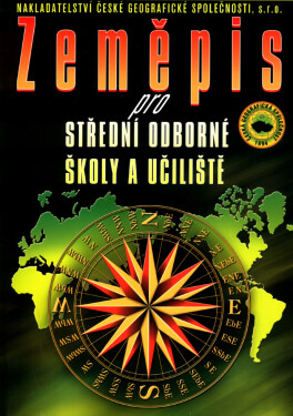 Zeměpis pro střední odborné školy a učiliště - kolektiv autorů