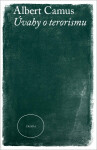 Úvahy o terorismu - Albert Camus
