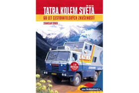 Tatra kolem světa 60 let cestovatelských zkušeností Stanislav Synek