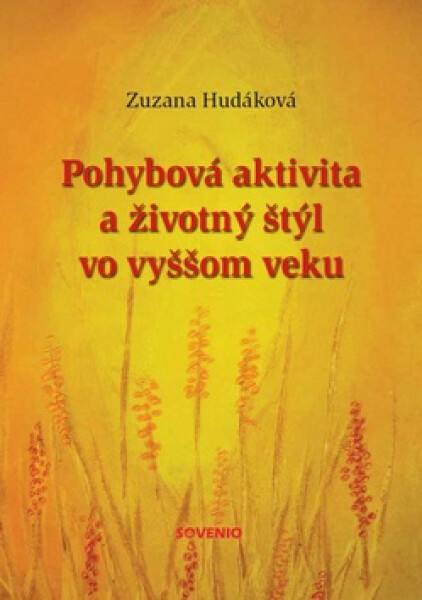 Pohybová aktivita životný štýl vo vyššom veku