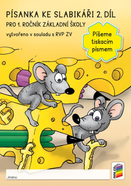 Písanka ke Slabikáři díl „Píšeme tiskacím písmem“
