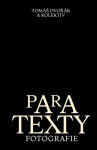 Paratexty fotografie Tomáš Dvořák