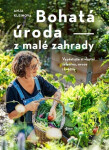 Bohatá úroda z malé zahrady - Anja Kleinová