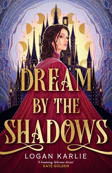 Dream by the Shadows - Logan Karlie