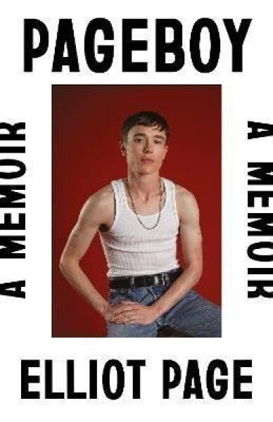Pageboy: A Memoir - Elliot Page