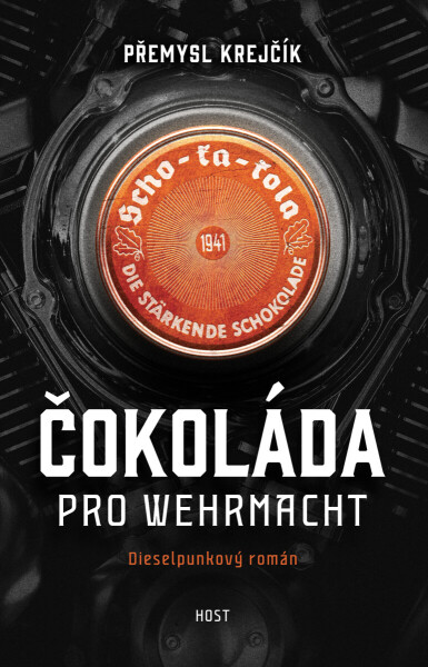 Čokoláda pro wehrmacht - Přemysl Krejčík