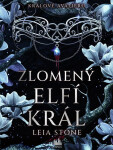 Králové Avalieru - Zlomený elfí král - Leia Stone