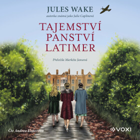 Tajemství panství Latimer - Jules Wake - audiokniha