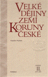 Velké dějiny zemí Koruny české II. 1197-1250 - Vratislav Vaníček