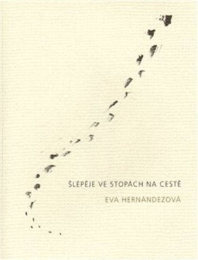 Šlépěje ve stopách na cestě - Eva Hernándezová