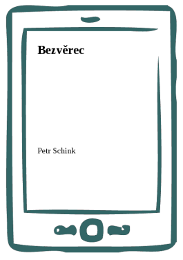 Bezvěrec - Petr Schink