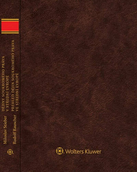 Dějiny soukromého práva v střední Evropě - Stieber Mirko, Werner Färber, Julia Ginsbachová