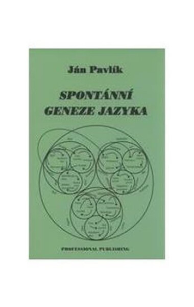 Spontánní geneze jazyka - Ján Pavlík