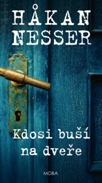 Kdosi buší na dveře - Håkan Nesser