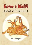 Ester a Wolfi - Václav Engler