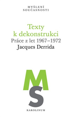Texty k dekonstrukci - Jacques Derrida