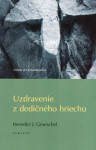 Uzdravenie z dedičného hriechu - Benedict J. Groeschel
