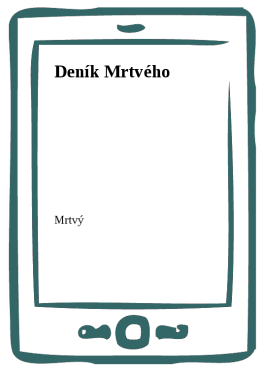 Deník Mrtvého - Mrtvý