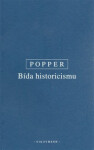 Bída historicismu - Karl R. Popper