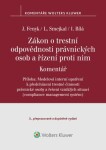 Zákon o trestní odpovědnosti právnických osob a řízení proti nim. Komentář - 3. vydání - Ladislav Smejkal, Jaroslav Fenyk, Irena Bílá - e-kniha