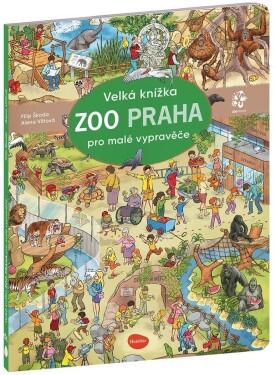 Velká knížka ZOO PRAHA pro malé vypravěče - Filip Škoda