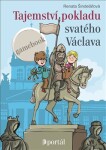 Tajemství pokladu svatého Václava Renata Šindelářová