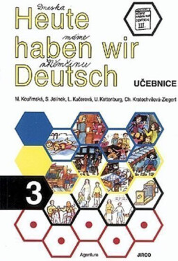 Heute haben wir Deutsch 3 - Učebnice - Kolektiv autorú