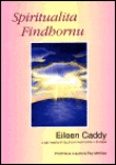 Spiritualita Findhornu - Eileen Caddy