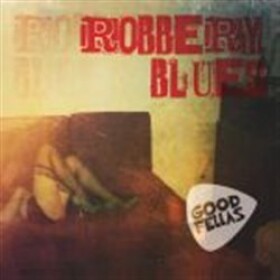Robbery Blues - CD - Goodfellas