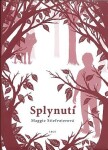 Splynutí Maggie