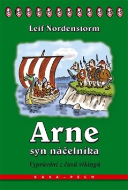 Arne, syn náčelníka Leif Nordenstorm