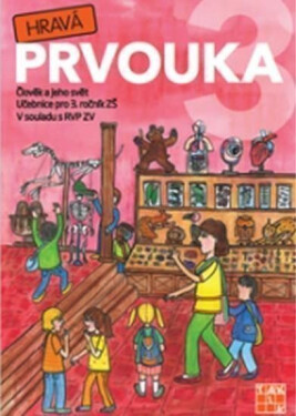 Hravá prvouka 3 – učebnice - Tomáš Koten