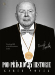 Pod příkrovem historie - Karel Novák