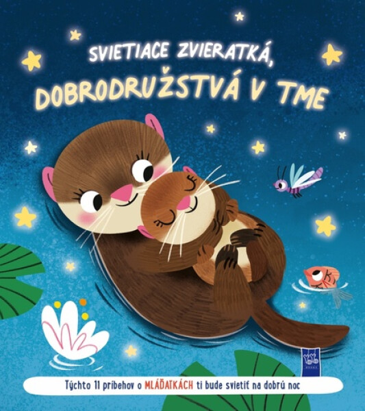 Mláďatká - Svietiace zvieratká, dobrodružstvá v tme (slovensky)