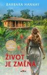 Život je změna - Barbara Hannay