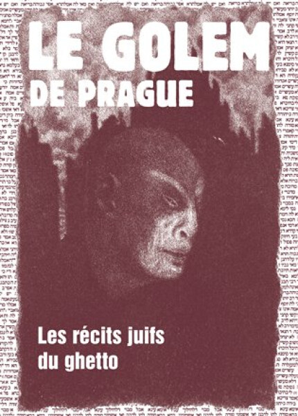 Le Golem de Prague - Les récits juifs du ghetto - Harald Salfellner