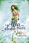 Alea dívka moře: Volání z hlubin - Tanya Stewner