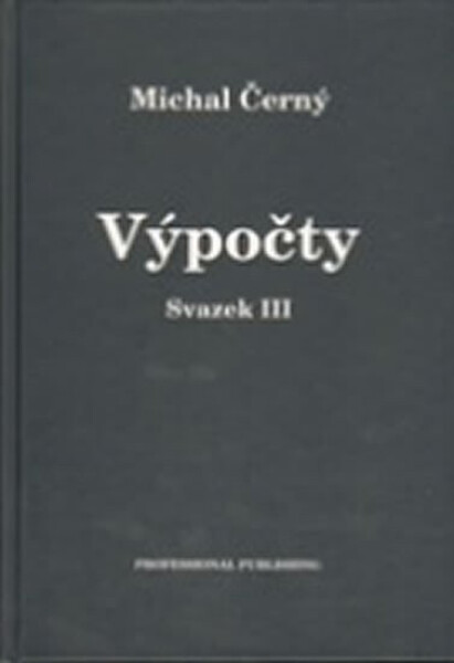 Výpočty, svazek III - Michal Černý