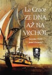 La Grace - Ze dna až na vrchol - Josef Dvorský