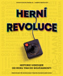 Herní revoluce - Historie videoher od roku 1958 do současnosti - Alberto Bertolazzi