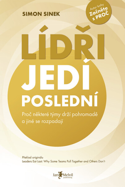 Lídři jedí poslední - Simon Sinek