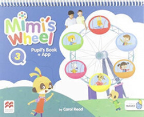 Mimi´s Wheel Level 3 - Pupil´s Book + Navio App - Carol Read