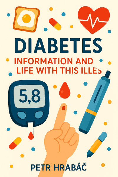 Diabetes: information and Living with this Disease - Petr Hrabáč