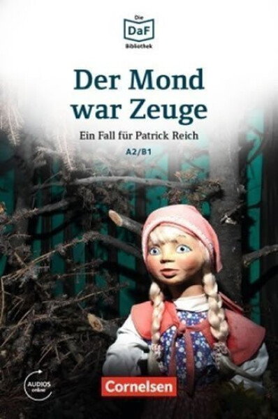 DaF Bibliothek A2/B1: Der Mond war Zeuge: Ein Fall für Patrick Reich. Diebstahl im Museum + Mp3 - Volker Borbein